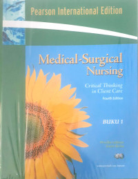 Medical surgical nursing practice: Critical thinking in client care buku 1