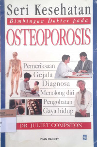 Seri kesehatan bimbingan dokter pada osteoporosis