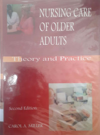 Nursing care of older adults: theory and practice