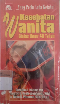 Yang perlu anda kesehatan wanita diartas umur 40 tahun