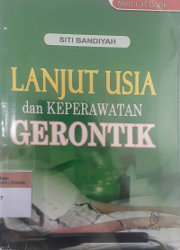 Lanjut usia dan keperawatan gerontik