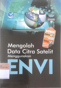 Mengolah data citra satelit menggunakan envi