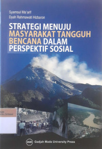 Strategi menuju masyarakat tangguh bencana dalam perspektif sosial