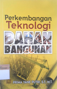 Perkembangan teknologi bahan bangunan