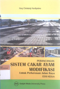 Perancangan sistem cakar ayam modifikasi: Untuk perkerasan jalan raya