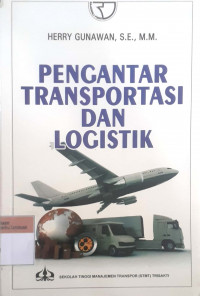 Pengantar transportasi dan logistik