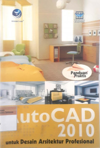 AutoCAD 2010: Untuk desain arsitektur profesional