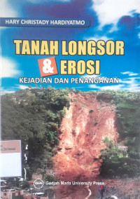 Tanah longsor & erosi: Kejadian dan penanganannya