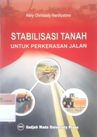 Stabilisasi tanah untuk perkerasan jalan