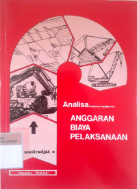 Analisa (cara modern) anggaran biaya pelaksanaan