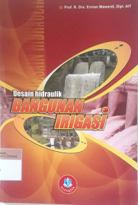 Desain hidraulik bangunan irigasi