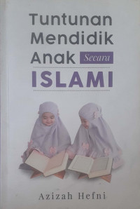 Tuntutan Mendidik Anak Secara Islami