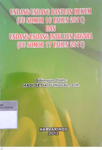 Undang-undang bantuan hukum (uu nomor 16 tahun 2011) dan undang-undang intelijen negara(uu nomor 17 tahun 2011)