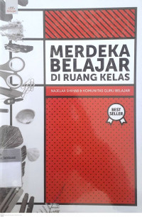 Merdeka belajar di ruang kelas