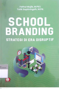 School branding strategi di era disruptif