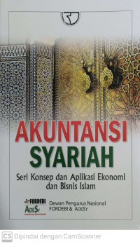 Akuntansi Syariah: seri konsep dan aplikasi ekonomi dan  bisnis islam