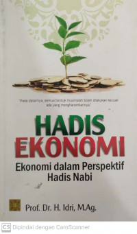 Hadis ekonomi: ekonomi dalam perspektif hadis nabi