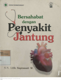 Bersahabat dengan penyakit jantung
