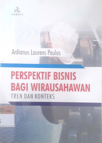 Perspektif bisnis bagi wirausahawan tren dan konteks