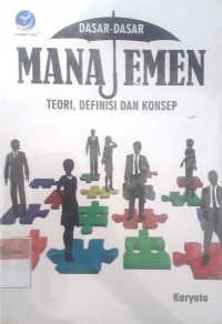 Dasar-dasar Manajemen Teori, Definisi dan Konsep