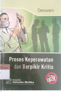 Proses keperawatan dan berpikir kritis