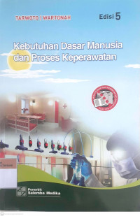 Kebutuhan dasar manusia dan proses keperawatan