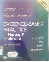 Evindence-based practice in nursing & healthcare : a guide to best practice
