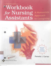 Workbook for nursing Assistants a humanistic approach to caregiving