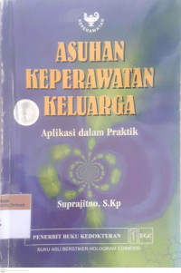 Asuhan keperawatan keluarga aplikasi dalam praktik