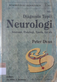 Diagnosis topik neourologi anatomi, fisiologi, tanda, gejalqa