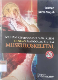 Asuhan keperawatan pada klien dengan gangguan sistem muskuloskeletal