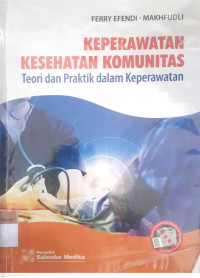 Keperawatan kesehatan komunitas teori dan praktik dalam keperawatan