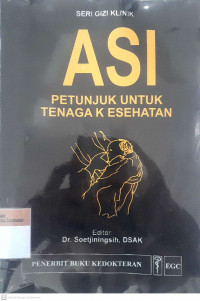 Asi: petunjuk untuk tenaga kesehatan