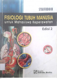 Fisiologi tubuh manusia untuk mahasiswa keperawatan