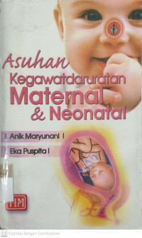 Asuhan kegawatdaruratan maternal dan neonatal