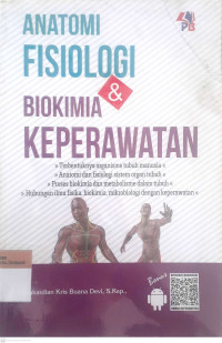 Anatomi fisiologi & biokimia keperawatan