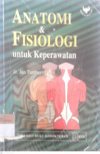 Anatomi dan fisiologi untuk keperawatan