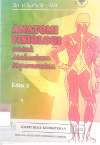 Anatomi fisiologi untuk mahasiswa keperawatan