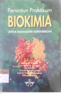 Penuntun praktikum biokimia untuk mahasiswa keperawatan
