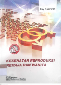 Kesehatan reproduksi remaja dan wanita