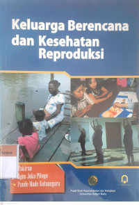 Keluarga Berencana dan Kesehatan Reproduksi