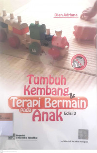 Tumbuh kembang & terapi bermain pada anak