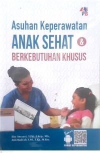 Asuhan keperawatan anak sehat&  berkebutuhan khusus