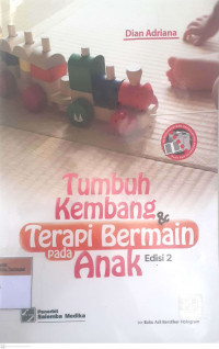 Tumbuh kembang & terapi bermain pada anak