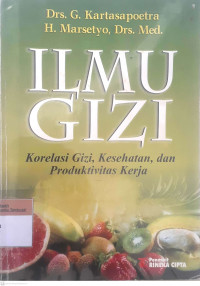 Ilmu gizi korelasi gizi, kesehtan dan produktivitas kerja