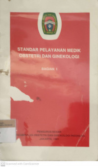 Standar pelayanan medik obstetri dan ginekologi bagian 1