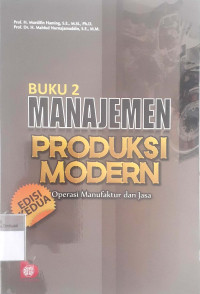 Manajemen produksi modern; operasi manufaktur dan jasa buku 2