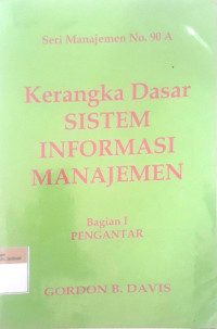 Kerangka Dasar Sistem Informasi Manajemen