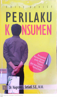 Perilaku konsumen: perspektif kontemporer pada motif, tujuan, dan keinginan konsumen