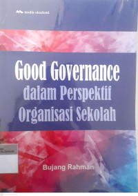 Good Governance dalam perspektif organisasi sekolah